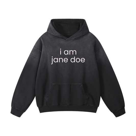 i am jane doe | Unisex Heavyweight Sun-fade Oversized Hoodie