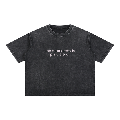 the matriarchy is pissed | Mineral Wash Boxy Cotton T-Shirt